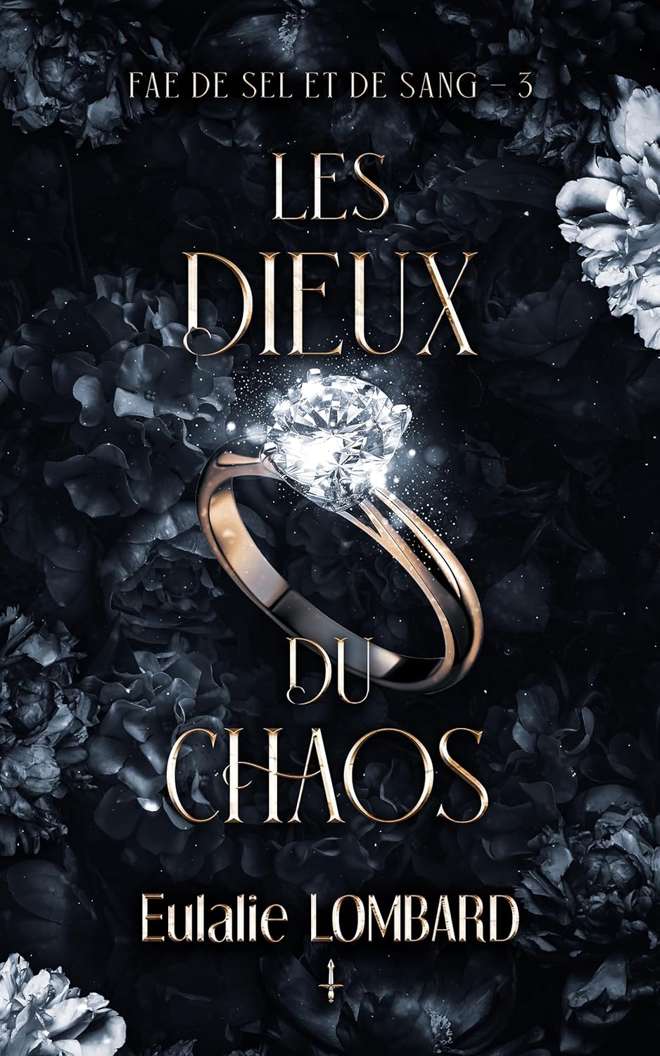 Livre Relié : Fae de Sel et de Sang - Tome 3 : Les Dieux du chaos / Eulalie Lombard