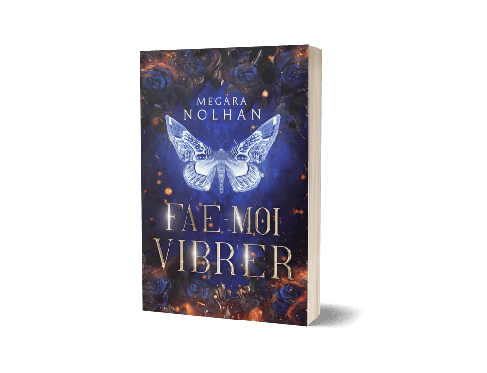 Livre Relié - Fae-moi vibrer Tome 2 : Megära Nolhan