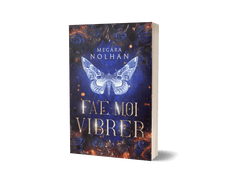 Livre Relié : Fae-moi vibrer (Tome 2) - Megära Nolhan