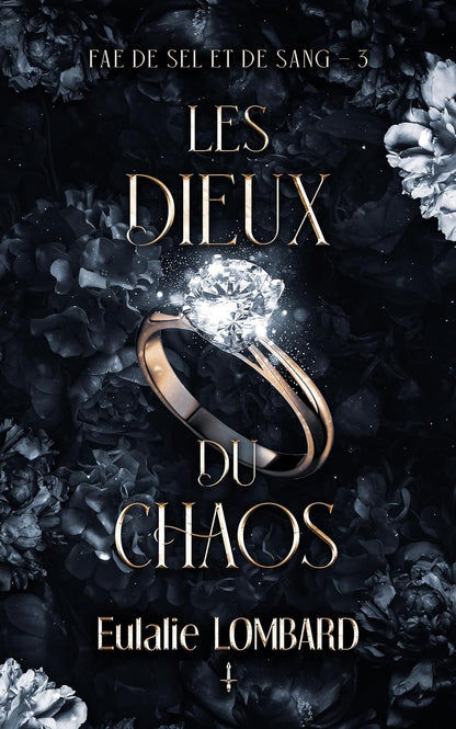 Fae de Sel et de Sang - Tome 3 : Les Dieux du chaos / Eulalie Lombard